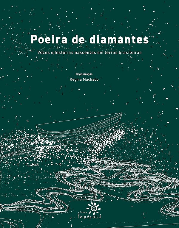 Livro Poeira De Diamantes - Vozes E Histórias Nascentes E...