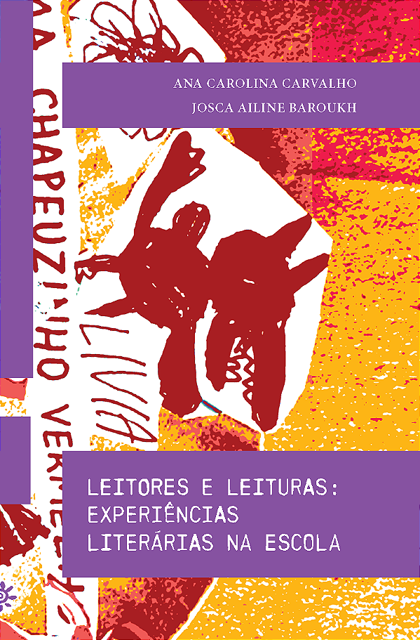 Livro Leitores E Leituras: Experiências Literárias Na Escola