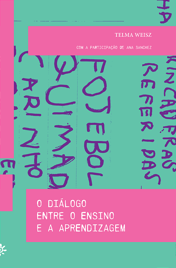 Livro O Diálogo Entre O Ensino E A Aprendizagem