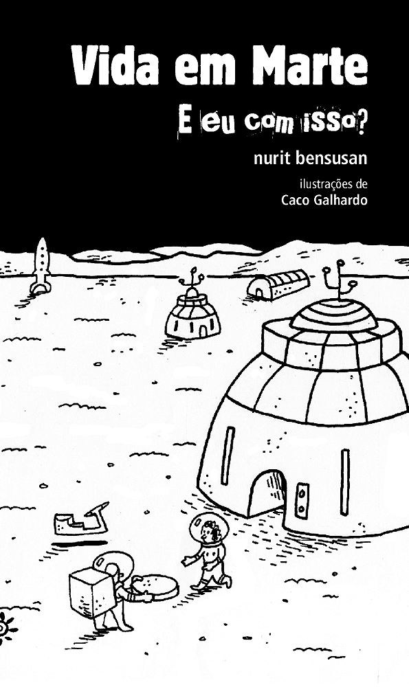 Livro Vida Em Marte: E Eu Com Isso?: Crônicas Sobre O Futuro, A...