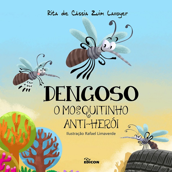 Livro Dengoso - O Mosquitinho Anti-Herói