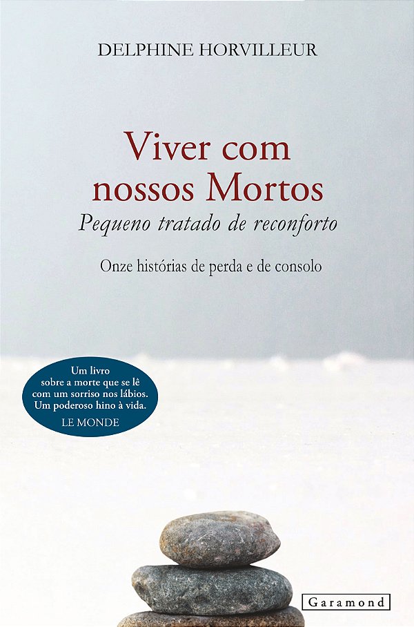 Livro Viver Com Nossos Mortos: Pequeno Tratado De Reconfo...