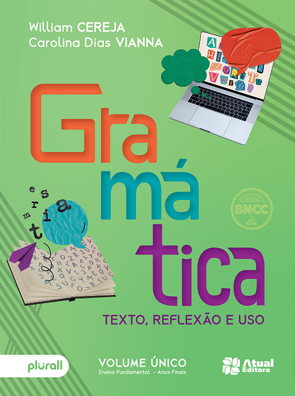 Livro Gramática - Texto, Reflexão E Uso - Vol. Único - Ensino F...
