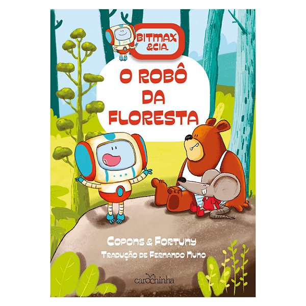 Livro Bitmax & Cia. - O Robô Da Floresta