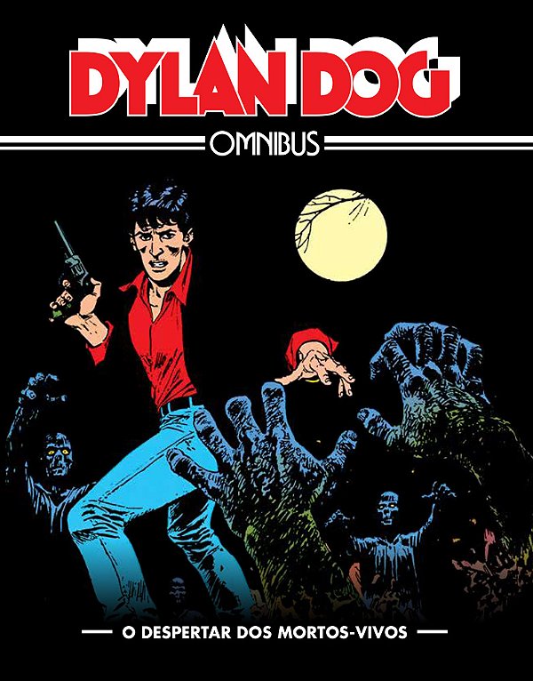 Livro Dylan Dog Omnibus - Vol. 01 - O Despertar Dos Morto...