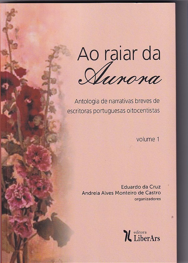 Livro Raiar Da Aurora, Ao - Antologia De Narrativas Breve...