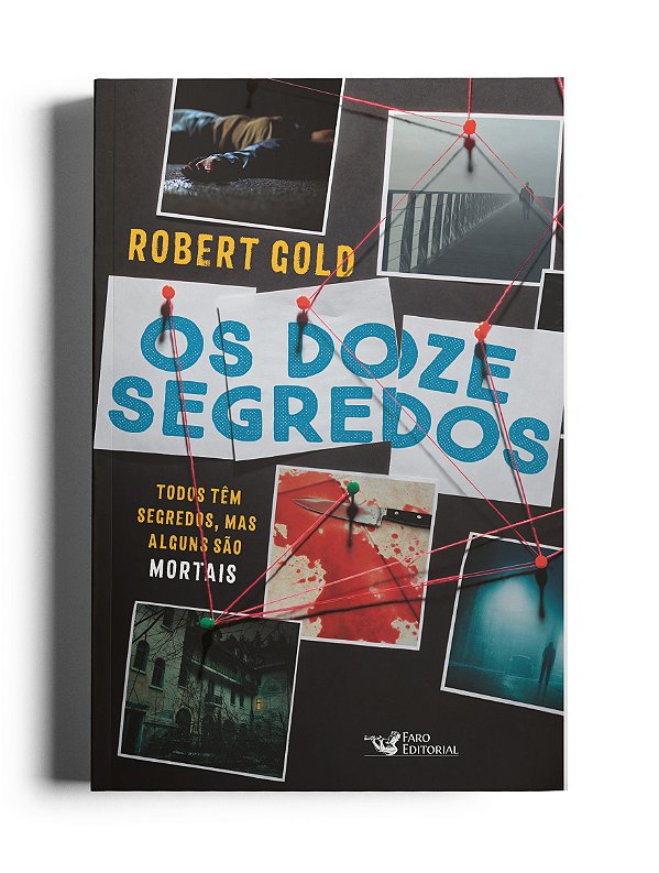 Livro Os Doze Segredos - Todos Têm Segredos, Mas Alguns S...