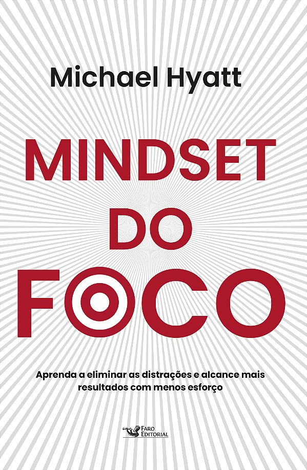 Livro Mindset do foco: aprenda a eliminar as distrações e...