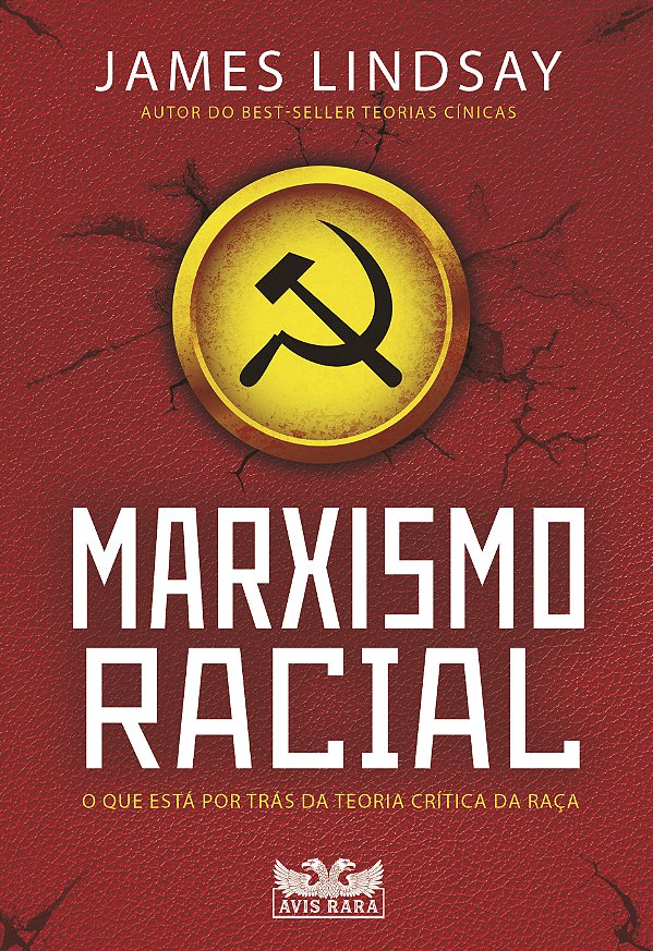 Livro Marxismo Racial - O Que Está Por Trás Da Teoria Crí...