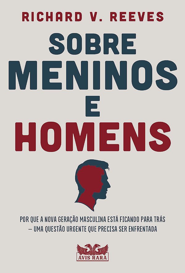 Livro Sobre meninos e homens: Por que a nova geração masculina ...