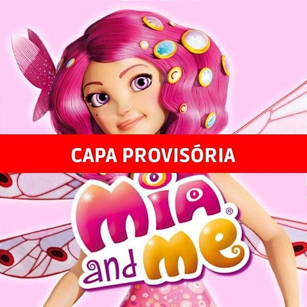 Livro Mia And Me N.1