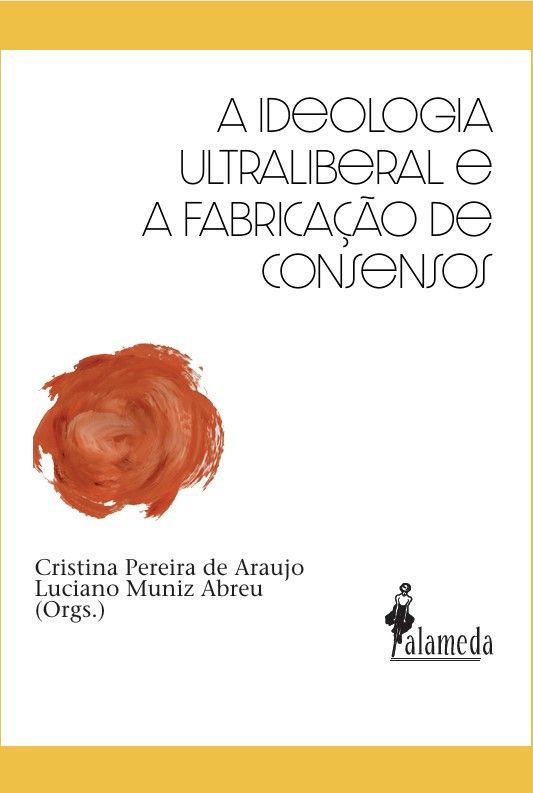 Livro A ideologia ultraliberal e a fabricação de consensos