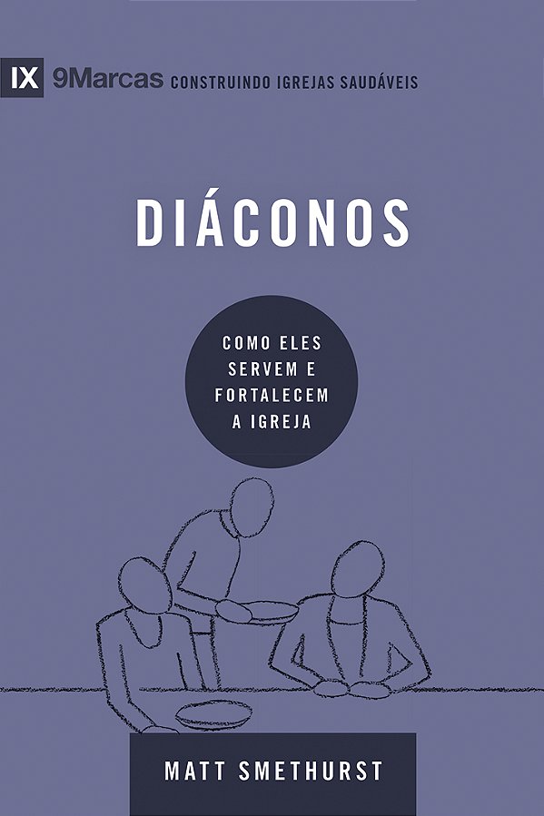 Livro Série 9marcas - diáconos