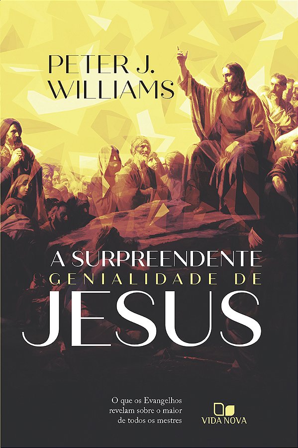 Livro A surpreendente genialidade de Jesus: O que os Evan...