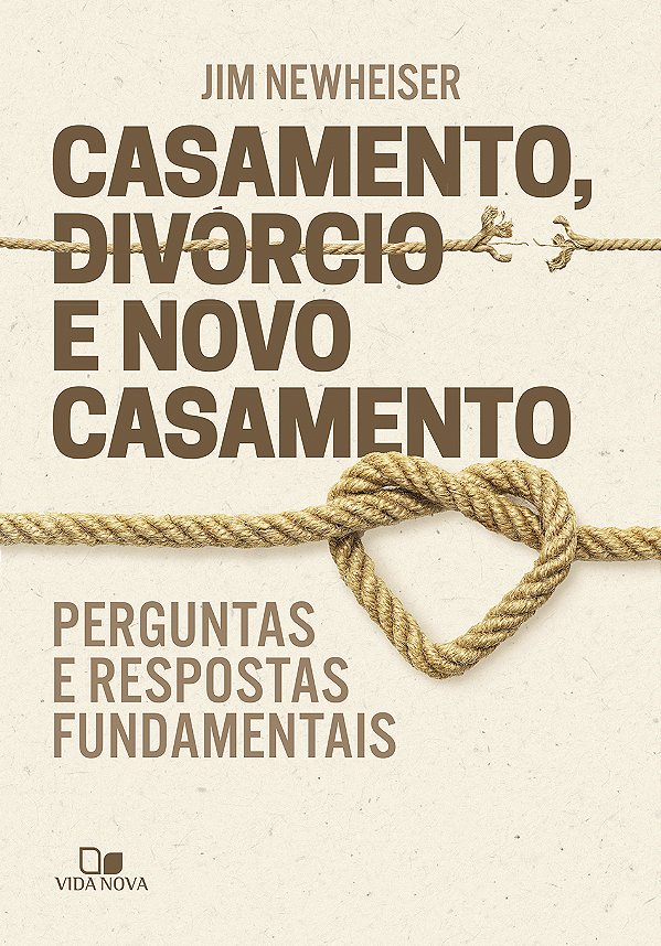 Livro Casamento, divórcio e novo casamento: Perguntas e r...