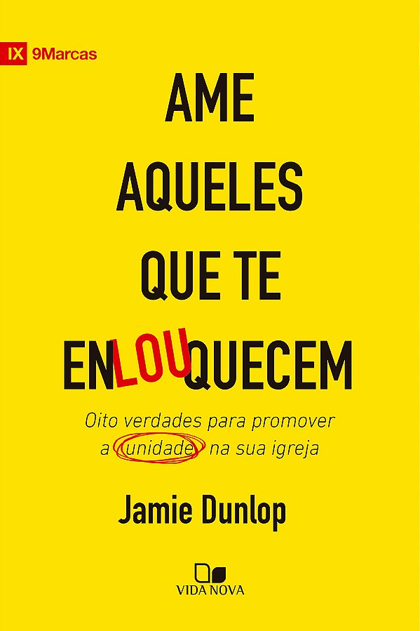 Livro Ame aqueles que te enlouquecem: Oito verdades para ...