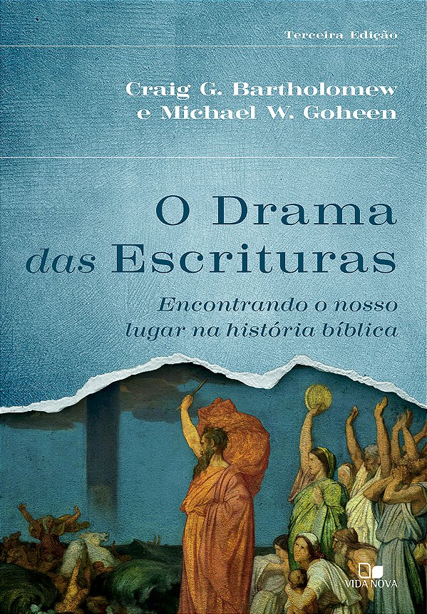Livro O drama das Escrituras - 3ª Ed.: Encontrando o noss...