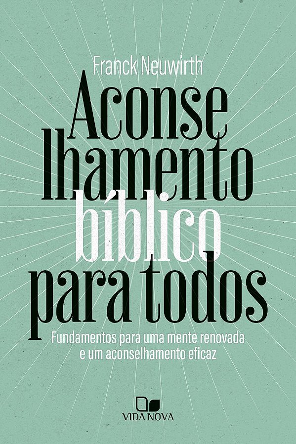 Livro Aconselhamento bíblico para todos: Fundamentos para uma m...