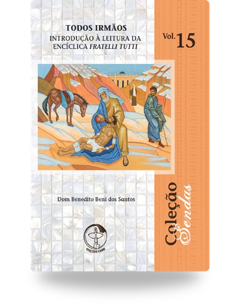 Livro Todos Irmãos: Introdução À Leitura Da Encíclica Fratelli ...