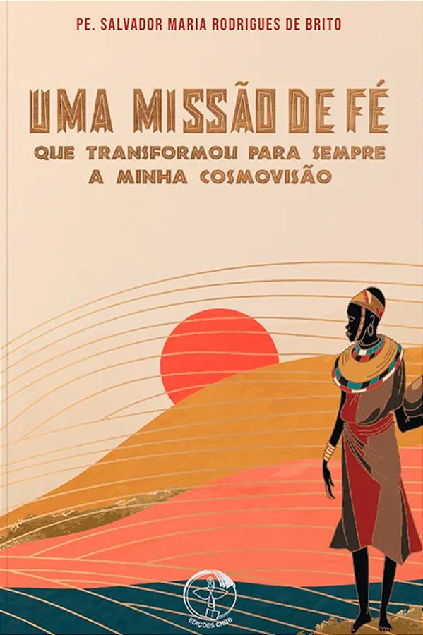 Livro Uma missao de fe que transformou para sempre a minha cosm...