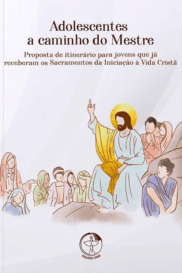 Livro Adolescentes A Caminho Do Mestre - Proposta De Itin...