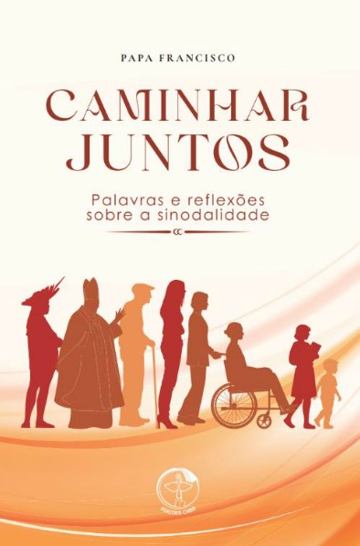 Livro Caminhar Juntos - Palavras E Reflexões Sobre A Sino...