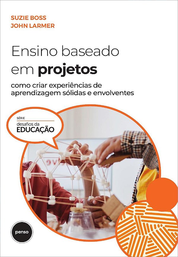 Livro Ensino baseado em projetos: como criar experiências...