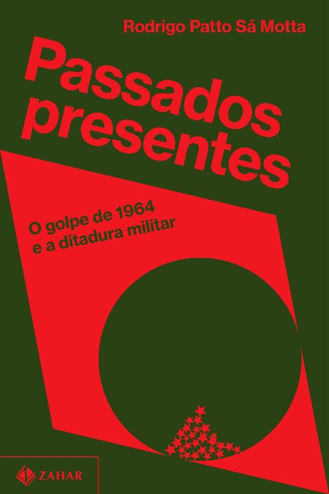 Livro Passados presentes: O golpe de 1964 e a ditadura mi...
