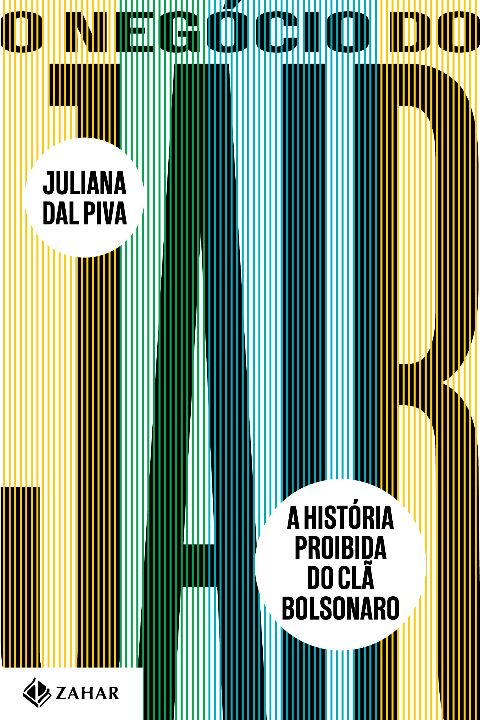 Livro O Negócio do Jair: A história proibida do clã Bolso...