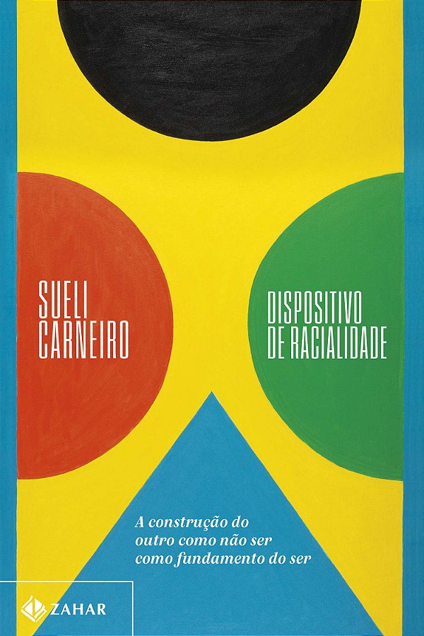 Livro Dispositivo de racialidade: A construção do outro c...