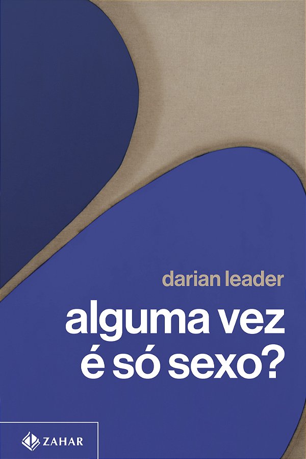Livro Alguma Vez É Só Sexo?
