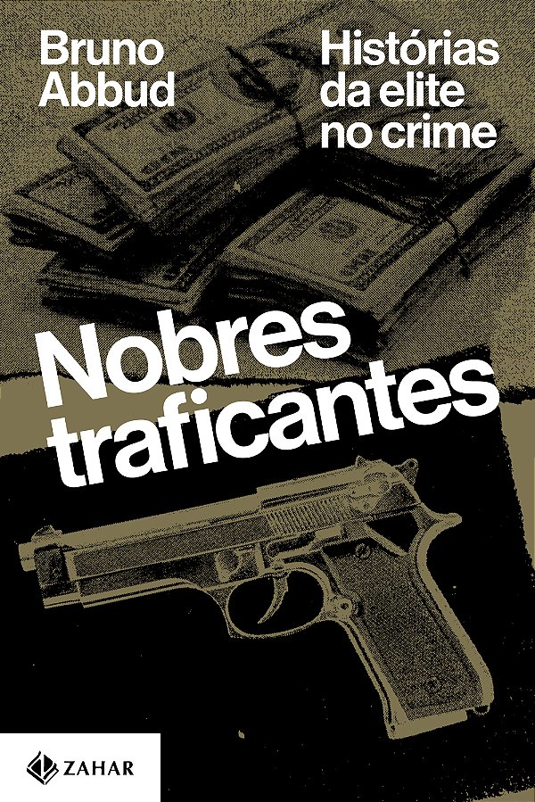 Livro Nobres traficantes: histórias da elite no crime