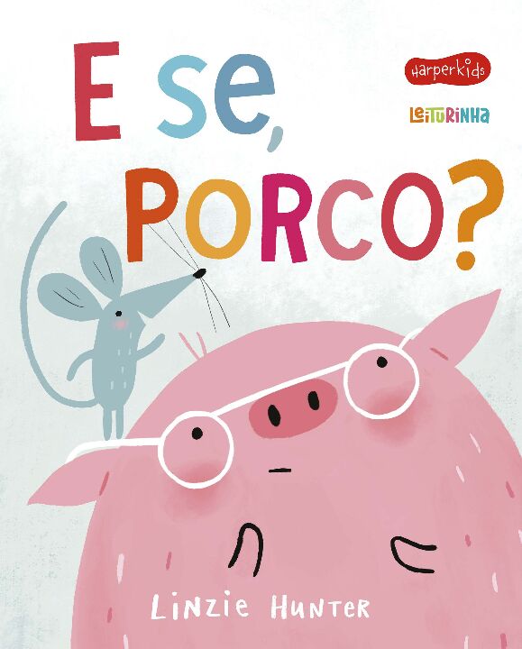 Livro E se, Porco?