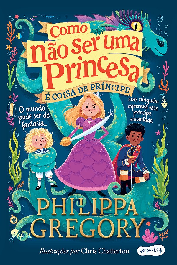 Livro Como Não Ser Uma Princesa - É Coisa De Príncipe