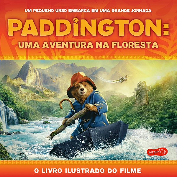Livro Paddington: Uma Aventura Na Floresta | O Livro Ilus...