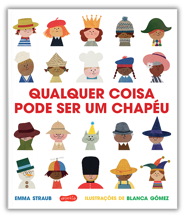 Livro Qualquer Coisa Pode Ser Um Chapéu