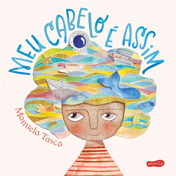 Livro Meu Cabelo É Assim - Um Livro Infantil Sobre Autoaceitaçã...