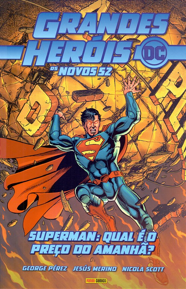 Livro Grandes Herois Dc: Os Novos 52 - Vol.10 - Qual O Preço Do...