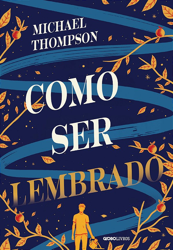 Livro Como Ser Lembrado