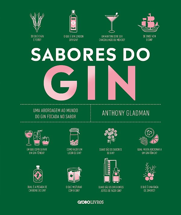 Livro Sabores do gin: Uma abordagem ao mundo do gin focada no s...