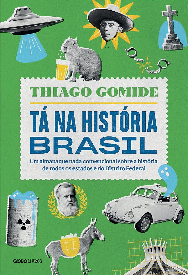 Livro Tá na história Brasil: Um almanaque nada convencion...