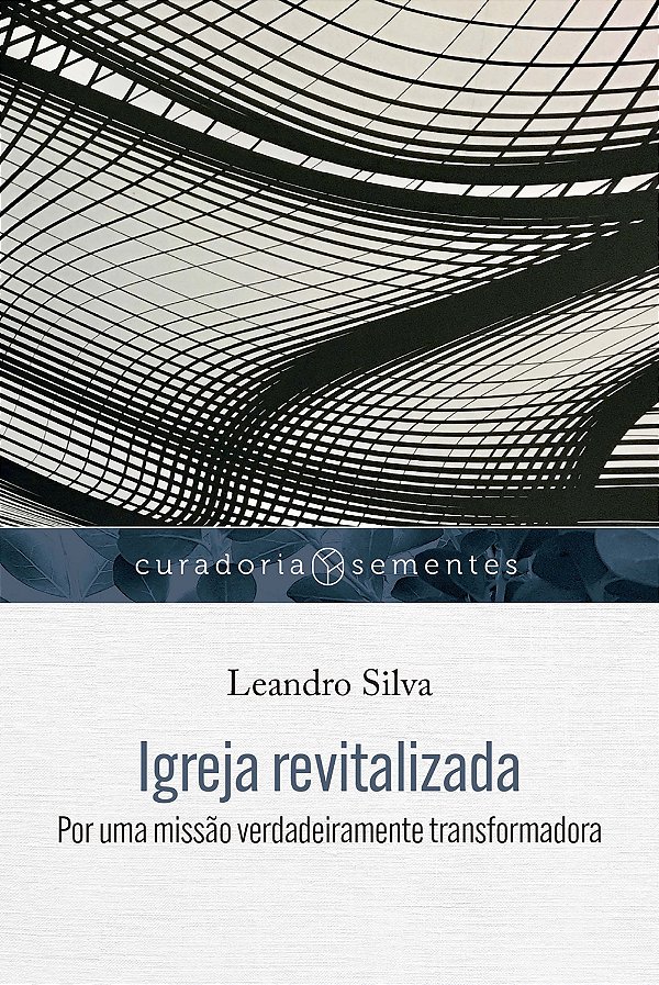 Livro Igreja revitalizada: Por uma missão verdadeiramente...