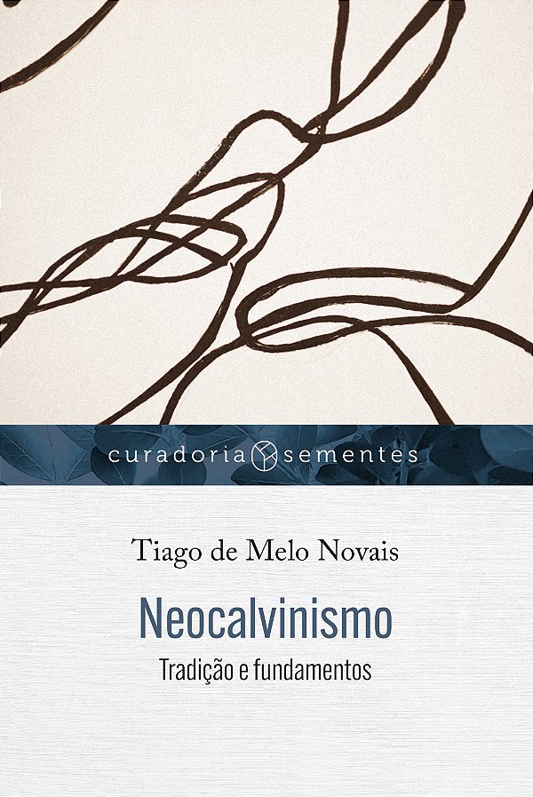 Livro Neocalvinismo: tradição e fundamentos