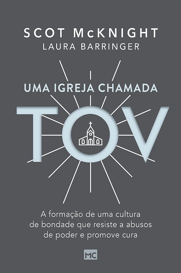 Livro Uma igreja chamada tov: A formação de uma cultura d...