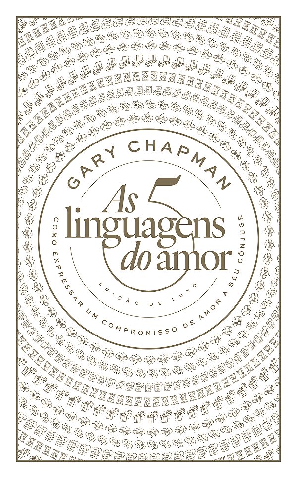 Livro As 5 Linguagens Do Amor - Como Expressar Um Comprom...