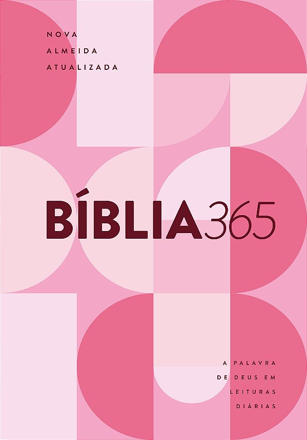 Livro Bíblia 365 Naa - Capa Rosa Feminina - Nova Almeida ...