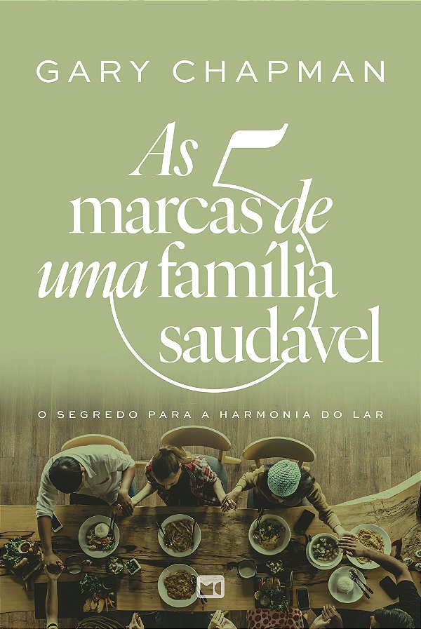 Livro As 5 marcas de uma família saudável: o segredo para...