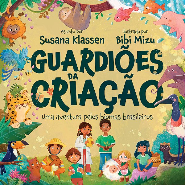 Livro Guardiões da criação: uma aventura pelos biomas brasileir...