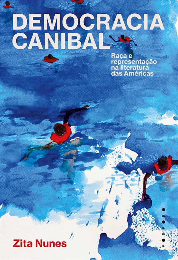 Livro Democracia Canibal - Raça E Representação Na Litera...