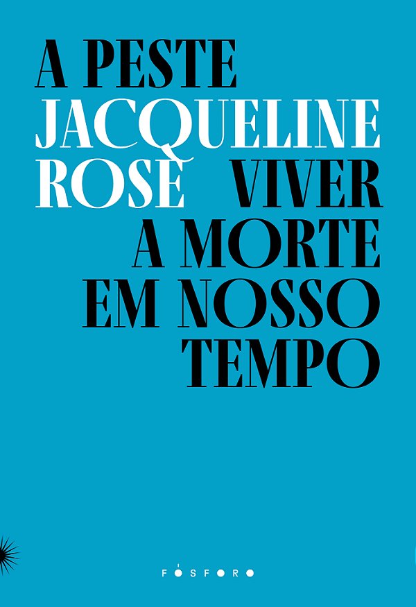 Livro A Peste - Viver A Morte Em Nosso Tempo